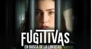 Fugitivas En Busca de la Libertad